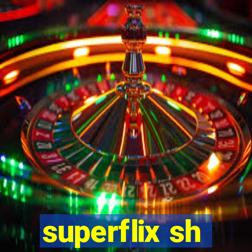 superflix sh